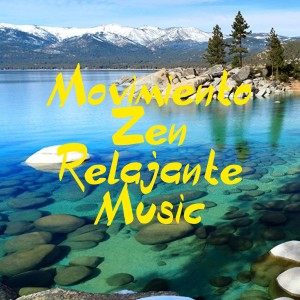 Relajación Piano的专辑Movimiento Zen Relajante Music
