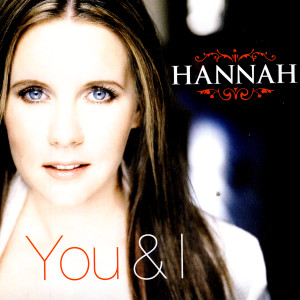 收聽Hannah的You & I歌詞歌曲