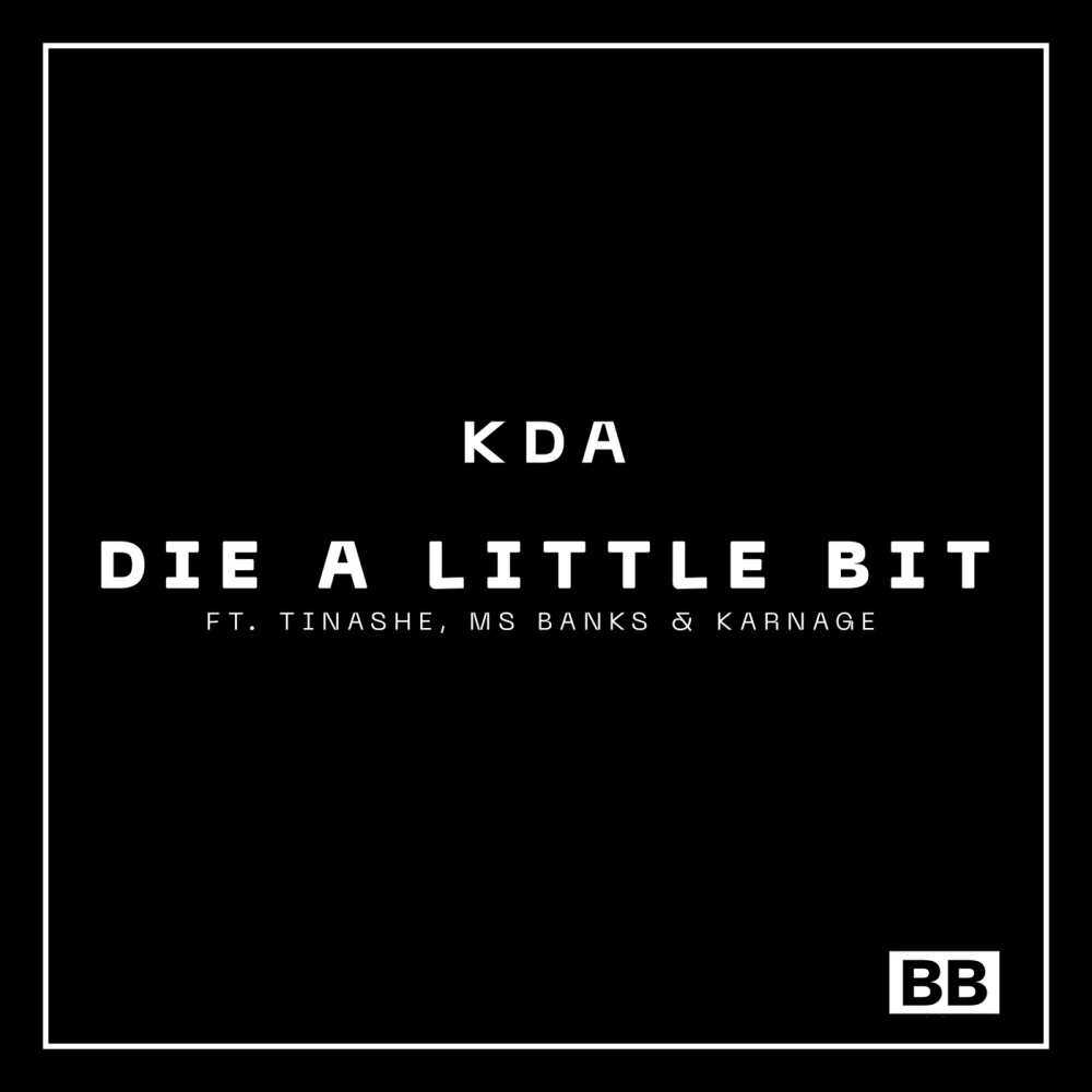 Die a Little Bit (KDA Remix) (Explicit) (KDA Remix|Explicit)