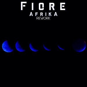 收听Fiore的Afrika (Cut Rework)歌词歌曲
