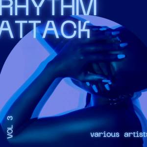 Rhythm Attack, Vol. 3 (Explicit) dari Various