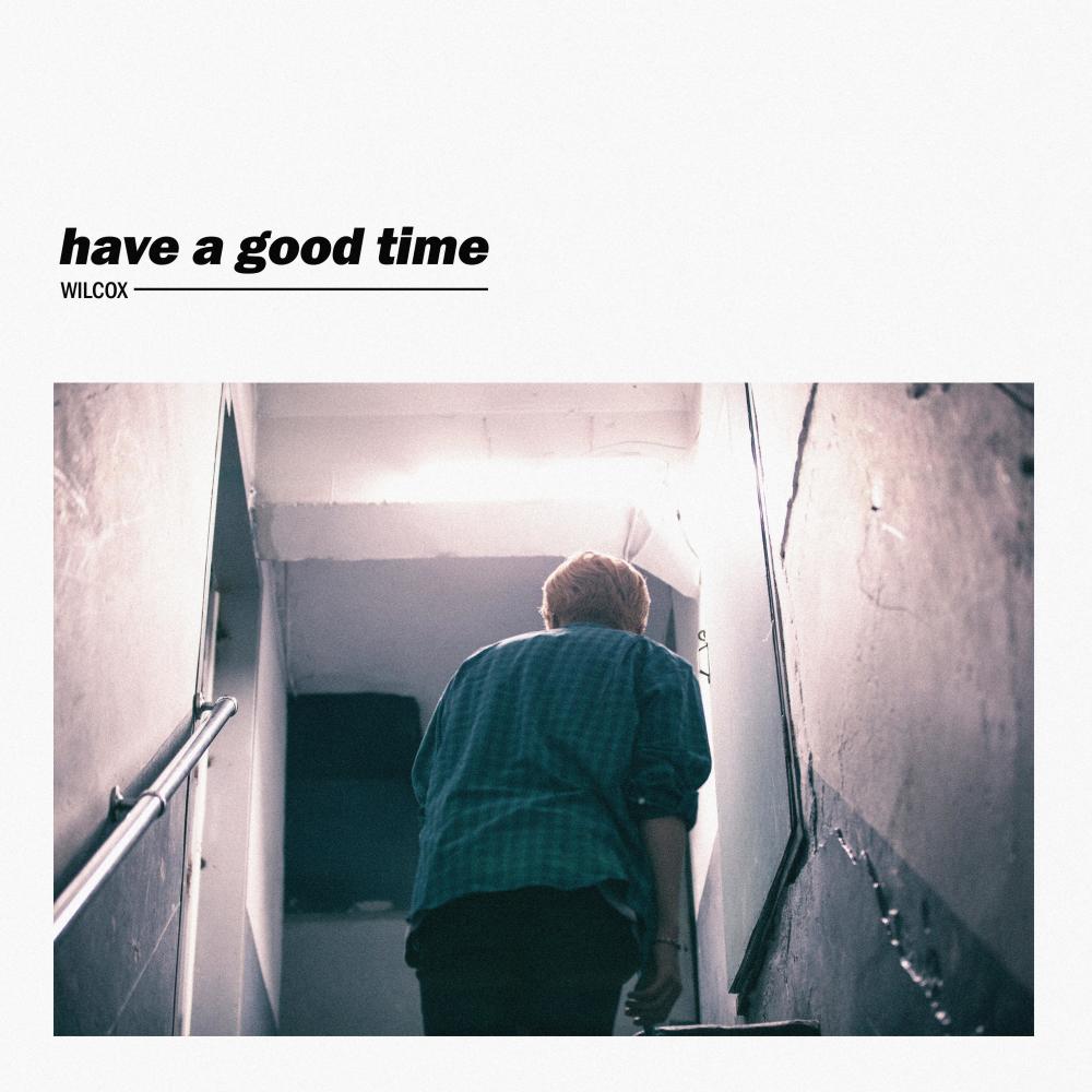 Have A Good Time