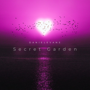 Listen to Secret Garden song with lyrics from Daniel Evans