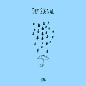 Dry Signal dari Uken
