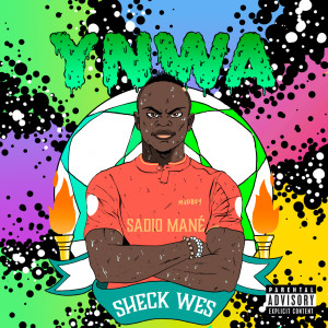 收聽Sheck Wes的Sadio Mané  (YNWA) (Explicit)歌詞歌曲