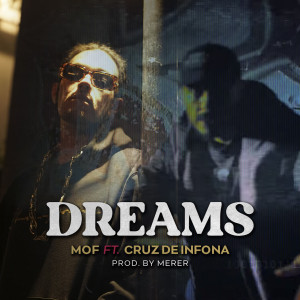 Listen to Dreams. (Explicit) song with lyrics from MOF