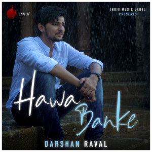Dengarkan Hawa Banke lagu dari Darshan Raval dengan lirik
