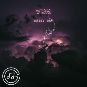 Listen to Rainy Day  song with lyrics from vom