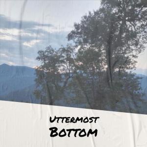 Album Uttermost Bottom from 