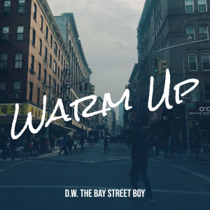 Album Warm Up from D.W. The Bay Street Boy