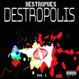 Destropues的專輯Destropolis, Vol. 1 (Explicit)