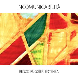 Incomunicabilità dari Renzo Ruggieri
