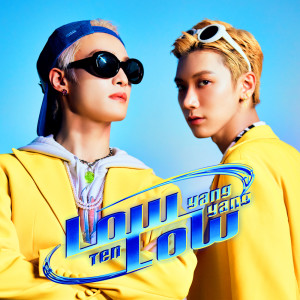 Album Low Low from WayV-TEN&YANGYANG