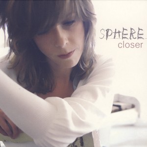 Sphere的專輯Closer