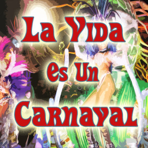 收聽Ariel Rivero的La Vida Es un Carnaval歌詞歌曲