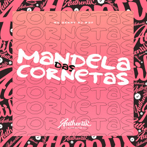 Mandela das Cornetas (Explicit)