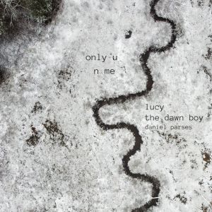 Listen to Only U N Me song with lyrics from Daniel Parses