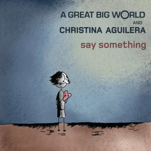 A Great Big World的專輯Say Something