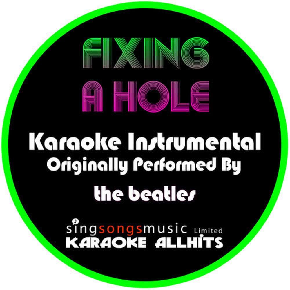 Fixing a Hole (Originally Performed By the Beatles) (Instrumental Version)