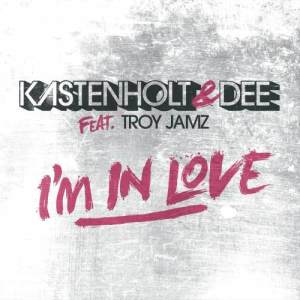 ดาวน์โหลดและฟังเพลง I'm In Love (Extended Version) พร้อมเนื้อเพลงจาก Kastenholt & Dee