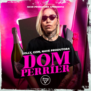 Dengarkan lagu Dom Perrier (Explicit) nyanyian Lolly dengan lirik