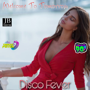 Welcome To Tomorrow dari Dance Fever