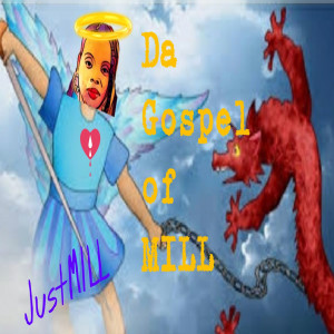 Album Da Gospel of MiLL from Just MILL