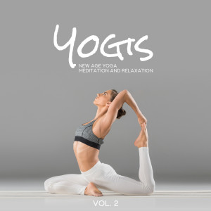 Yogis - New Age Yoga Meditation and Relaxation Music Vol. 2 dari Yogi Zone