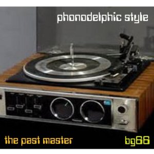 The Past Master的專輯Phonodelphic Style