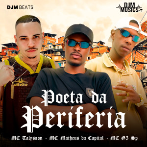 收聽MC Talysson的Poeta da Periferia歌詞歌曲