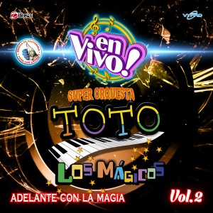 Super Orquesta Toto的專輯Adelante Con la Magia, Vol. 2. Música de Guatemala para los Latinos (En Vivo)