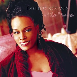 ดาวน์โหลดและฟังเพลง What A Little Moonlight Can Do พร้อมเนื้อเพลงจาก Dianne Reeves