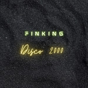 Listen to Disco 2000 (Instrumental) song with lyrics from Finking