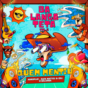 AgroPlay的專輯Quem Mentiu (Explicit)