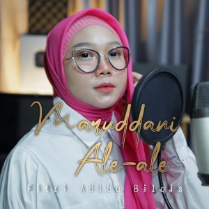 Dengarkan lagu Maruddani Ale Ale nyanyian Fitri Adiba Bilqis dengan lirik