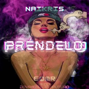 Naikris的专辑Préndelo (Explicit)