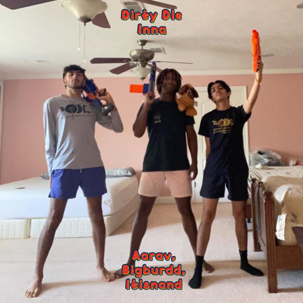 Dirty Die Inna (Explicit)