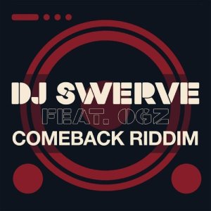 OGz的專輯Comeback Riddim (Remixes)
