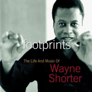 ดาวน์โหลดและฟังเพลง Footprints พร้อมเนื้อเพลงจาก Wayne Shorter