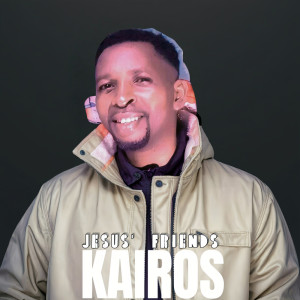 收听Kairos的Jesus' Friends歌词歌曲