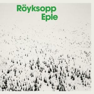 收聽Royksopp的Eple (Edit)歌詞歌曲
