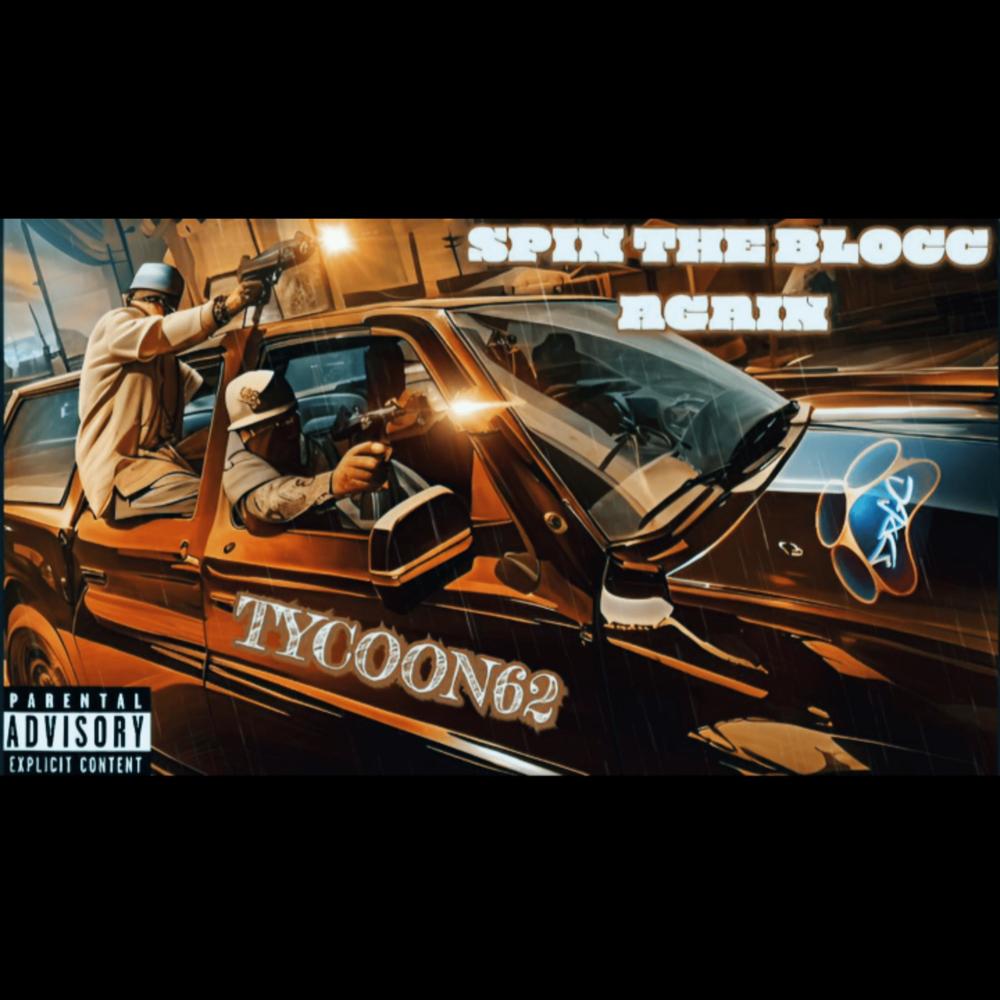 Spin The Blocc Again (Explicit)