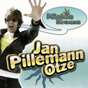 Listen to Jan Pillemann Otze song with lyrics from Mickie Krause