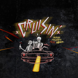 收聽Melkers的Cruisin' 2021歌詞歌曲