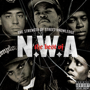 NWA的專輯The Best Of N.W.A: The Strength Of Street Knowledge