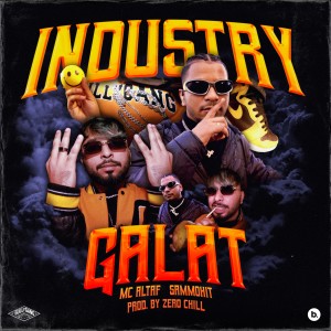 Album Industry Galat (Explicit) oleh Zero Chill