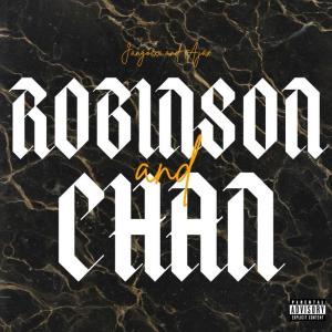 อัลบัม Robinson & Chan (feat. AjAx) [Explicit] ศิลปิน Ajax
