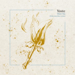 收聽Yoste的Want You (living room floor version)歌詞歌曲