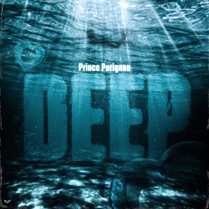 Prince Perignon的专辑Deep