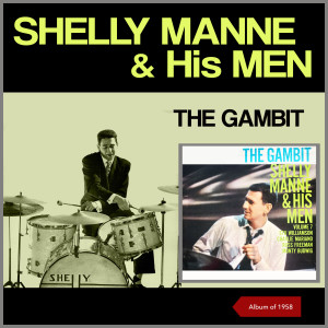 Shelly Manne的專輯The Gambit (Album of 1958) (Explicit)